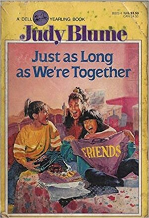 Just as Long as We Are Together by Judy Blume