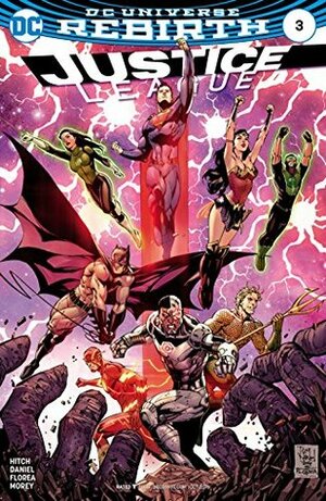 Justice League (2016-) #3 by Bryan Hitch, Sandu Florea, Tony S. Daniel