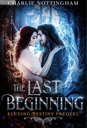 The Last Beginning by Charlie Nottingham