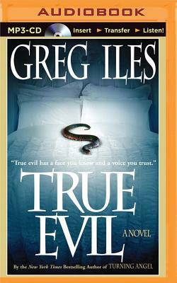 True Evil by Greg Iles