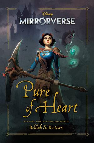 Mirrorverse: Pure of Heart by Delilah S. Dawson
