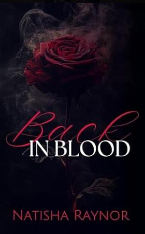 Back in Blood by Natisha Raynor