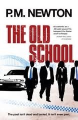 The Old School by P.M. Newton