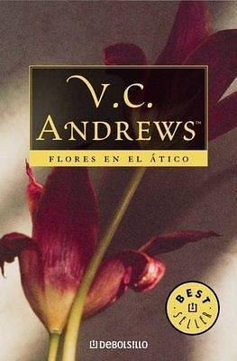 Flores en el ático by V.C.Andrews, Jesús Pardo