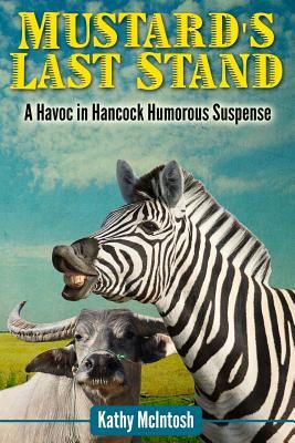 Mustard's Last Stand by Kathy McIntosh