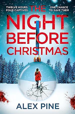 The Night Before Christmas  by Alex Pine