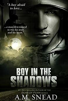 Boy in the Shadows by A.M. Snead