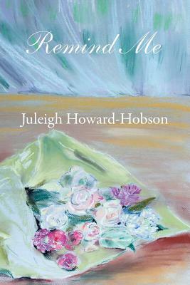 Remind Me by Juleigh Howard-Hobson