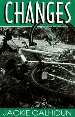 Changes by Jackie Calhoun