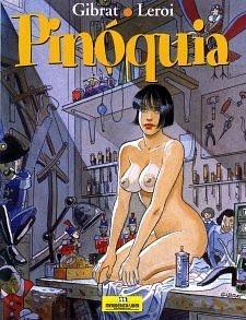 Pinóquia by Jean-Pierre Gibrat, Jean-Pierre Gibrat, Francis Leroi