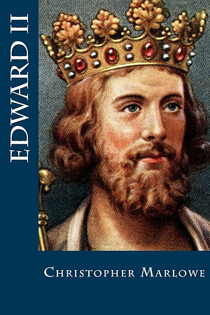 Edward II by Christopher Marlowe