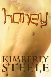 Honey by Kimberly Steele