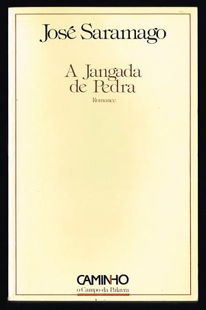 A jangada de Pedra by José Saramago