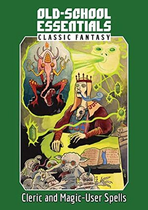Old-School Essentials Classic Fantasy: Cleric and Magic-User Spells by Gavin Norman