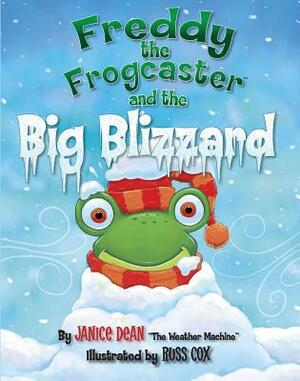 Freddy the Frogcaster and the Big Blizzard by Janice Dean