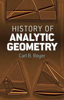 History of Analytic Geometry by Carl B. Boyer