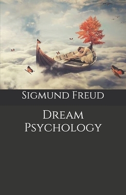 Dream Psychology by Sigmund Freud