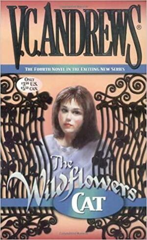 Les fleurs sauvages - Cat by V.C. Andrews