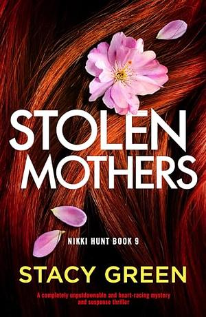 Stolen Mothers by Stacy Green, Stacy Green