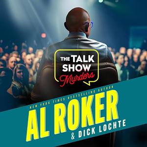 The Talk Show Murders by Al Roker