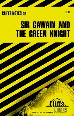 Cliffsnotes on Sir Gawain and the Green Knight by John Gardner