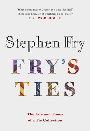 Fry's Ties by Stephen Fry