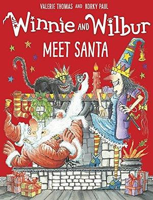 Winnie and Wilbur: Meet Santa by Valerie Thomas, Korky Paul