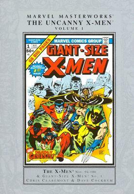Marvel Masterworks: The Uncanny X-Men, Vol. 1 by Dave Cockrum, Gil Kane, George Pérez, Len Wein, John Byrne, Stan Lee, Bill Mantlo, Chris Claremont