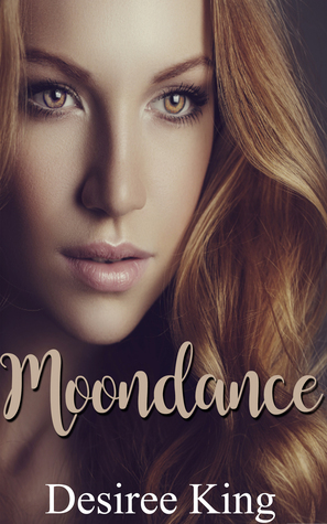 Moondance by Desiree King