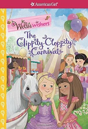 The Clippity-Cloppity Carnival by Valerie Tripp, Thu Thai