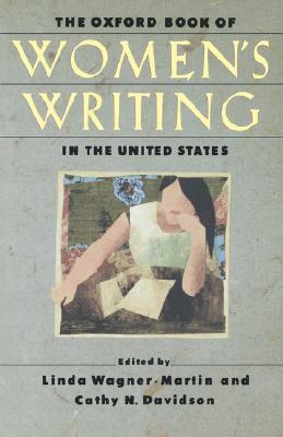 The Oxford Book of Women's Writing in the United States by Linda Wagner-Martin