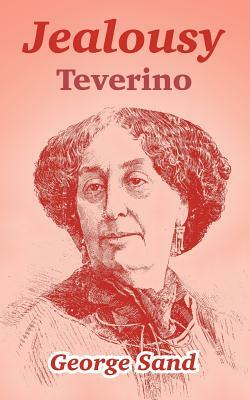 Jealousy: Teverino by George Sand