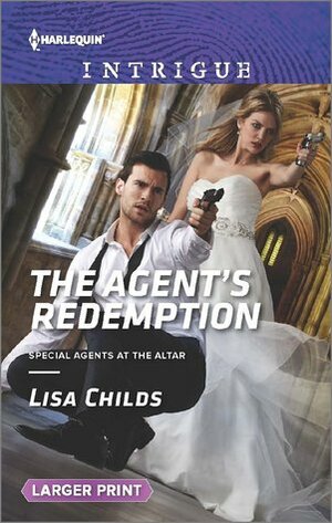 The Agent's Redemption by Lisa Childs