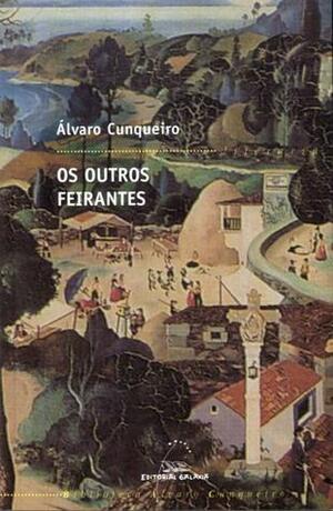 Os outros feirantes by Álvaro Cunqueiro