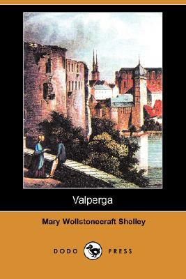 Valperga by Mary Shelley