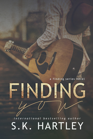 Finding You by S.K. Hartley