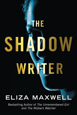 The Shadow Writer by Eliza Maxwell