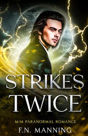 Strikes twice  by F.N. Manning