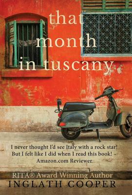 That Month in Tuscany by Inglath Cooper