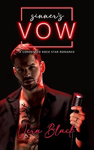 Sinner's Vow: A Condensed Rock Star Romance by Vera Black