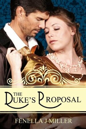 The Duke's Proposal by Fenella J. Miller