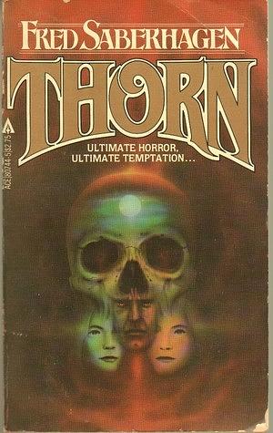 Thorn by Fred Saberhagen