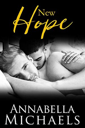 New Hope by Annabella Michaels