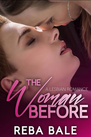 The Woman Before by Reba Bale