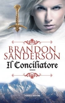 Il Conciliatore by Brandon Sanderson, Gabriele Giorgi