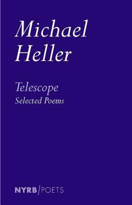 Telescope: Selected Poems by Michael Heller