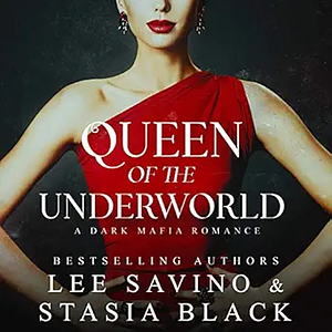 Queen of the Underworld by Lee Savino, Stasia Black