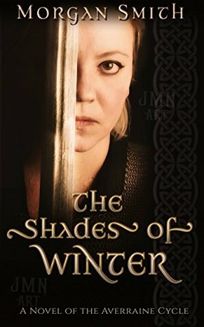 The Shades of Winter: A Novel of the Averraine Cycle by Morgan Smith