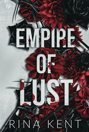 Empire of Lust by Rina Kent