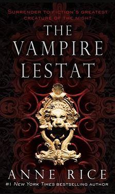 The Vampire Lestat by Anne Rice